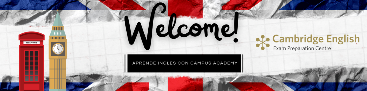 WELCOME. APRENDE INGLÉS CON CAMPUS ACADEMY.